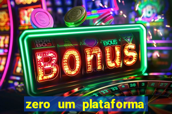 zero um plataforma de jogos